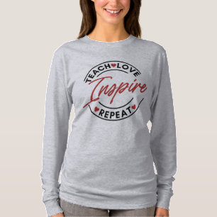 Teach Kärlek Inspire Motivational T Shirt
