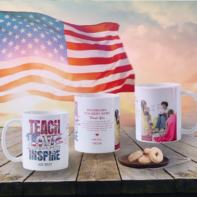 Teach Kärlek Inspire Patriotic Flagga Lacher Gift Kaffemugg (Teach Love Inspire Patriotic Memorial Day 4th of July Independence Day Teacher Appreciation Gift)