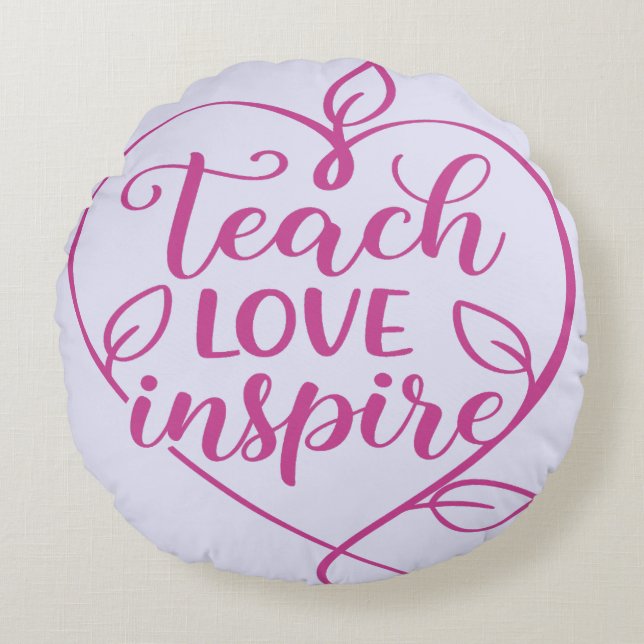 Teach Kärlek Inspire Script Design Rund Kudde (Framsidan)
