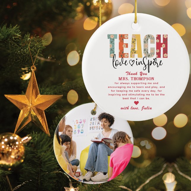 Teach Kärlek Inspire Teacher Apprecision Photo Gif Julgransprydnad Keramik (Teach Love Inspire Custom Christmas Tree Photo Ornament Teacher Appreciation Gift Thank You Gift)