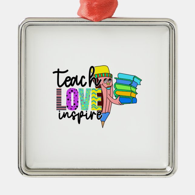Teach Kärlek Inspire Teacher Julgransprydnad Metall (Framsidan)