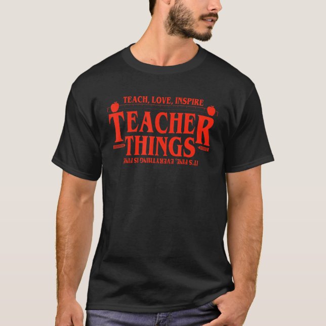 Teach Kärlek Inspire Teacher Sak Det är Bra överal T Shirt (Framsida)