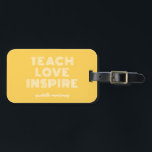 Teach Kärlek Inspire Teacher-utvärderingsdag Bagagebricka<br><div class="desc">Teach Kärlek Inspire Teacher Apprecision Day Luggage Tag</div>