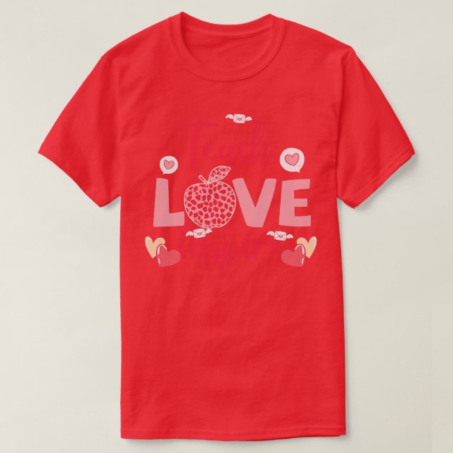 Teach Kärlek Inspire Teacher Valentines day Gift T Shirt (Design framsida)