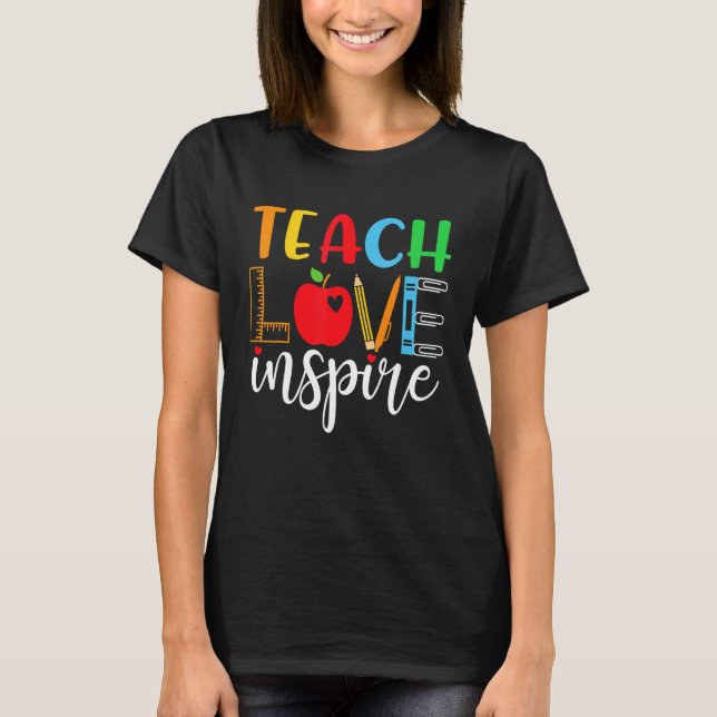 Teach Kärlek Inspire Teaching Kindness Teacher Wom T Shirt (Framsida)