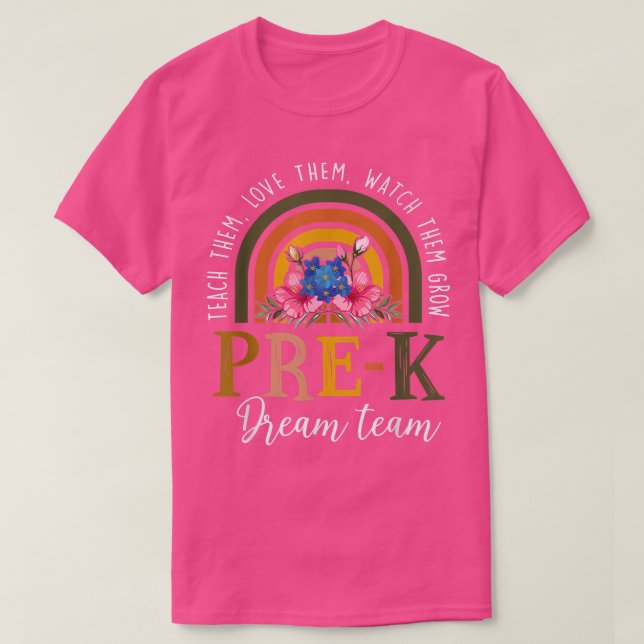 Teach Kärlek Watch Them Grow PreK Dream Team Teach T Shirt (Design framsida)