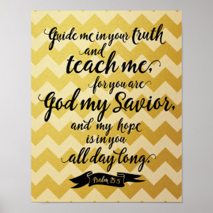 Teach Me (psalm 25:5) Poster