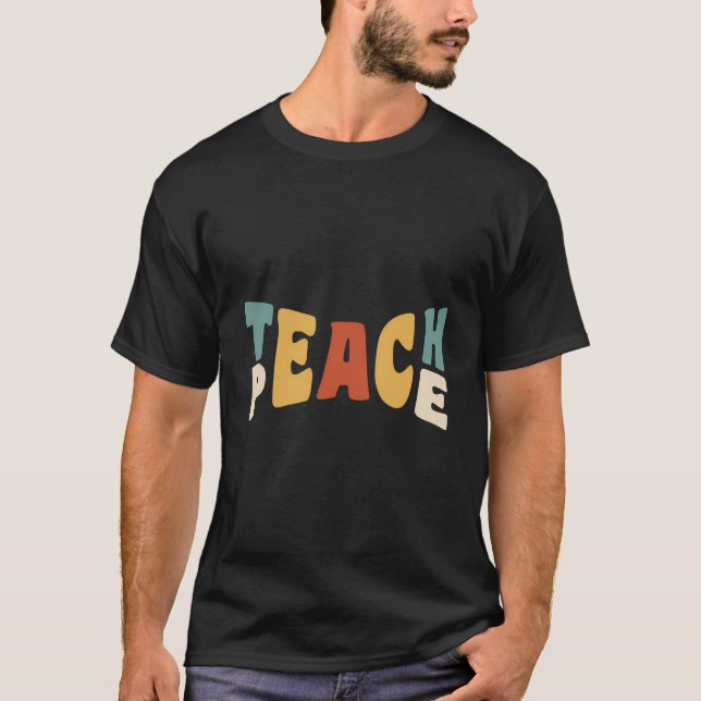 Teach Peace Retro Teacher Motivational Education M T Shirt (Framsida)