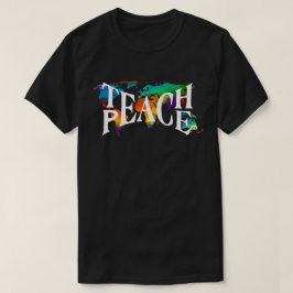 Teach Peace Tie Dye 🌎 World Tolerance Kärlek T-shirt