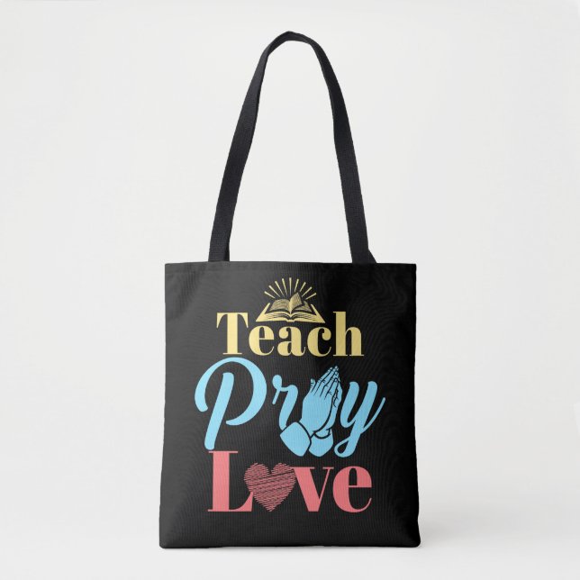 Teach Pray Kärlek Christian Teacher Tygkasse (Framsida)