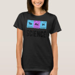 Teach Science Student Periodic Bord Kärlek Chemist T Shirt<br><div class="desc">Teach Science Student Periodic Bord Kärlek Chemist Lärare</div>