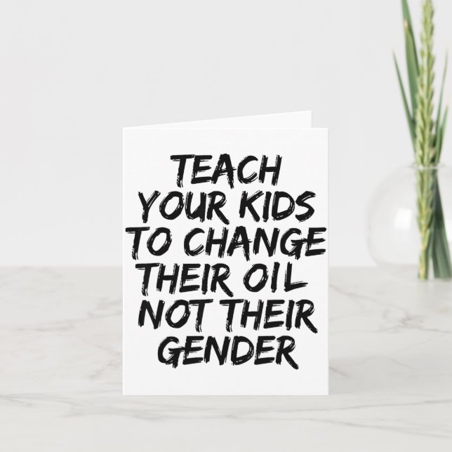 Teach Your Kids To Change Their Oil Not Their Gend Kort (Framsida)