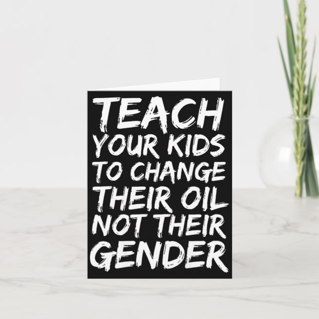 Teach Your Kids To Change Their Oil Not Their Gend Kort (Framsida)