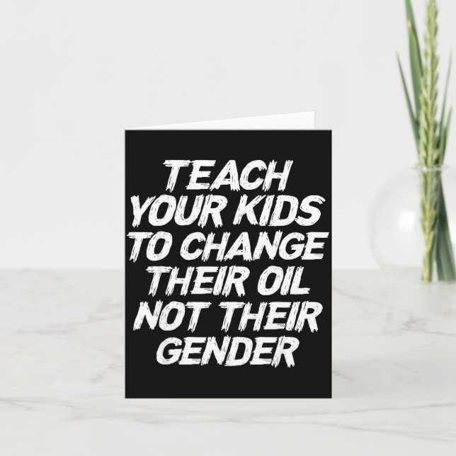 Teach Your Kids To Change Their Oil Not Their Gend Kort (Framsida)