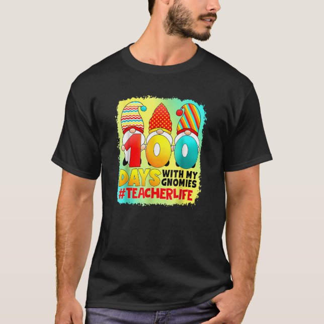 Teacher 100 Days With My Gnomies Teacher Life Blea T Shirt (Framsida)