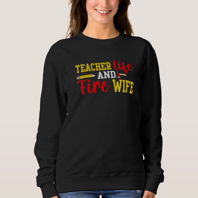 Teacher And Firefighter Wife Funny Womens Fire Wif T Shirt (Framsida)