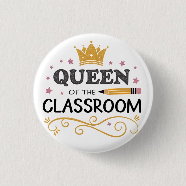 Teacher Appreciation Gift – Queen of the Classroom Knapp (Framsida)