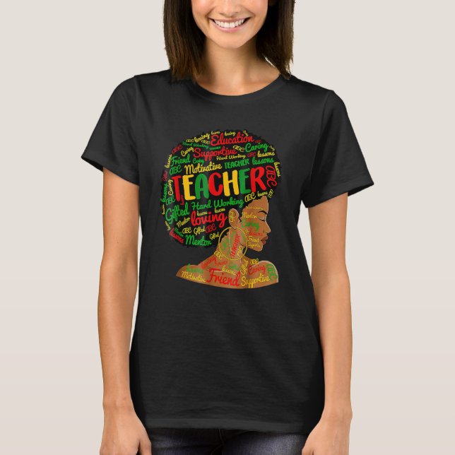 Teacher Black History Queen Melanin Afro African P T Shirt (Framsida)