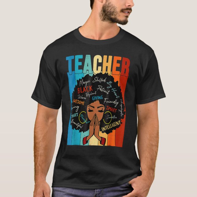 Teacher Black History Queen Melanin Afro African P T Shirt (Framsida)