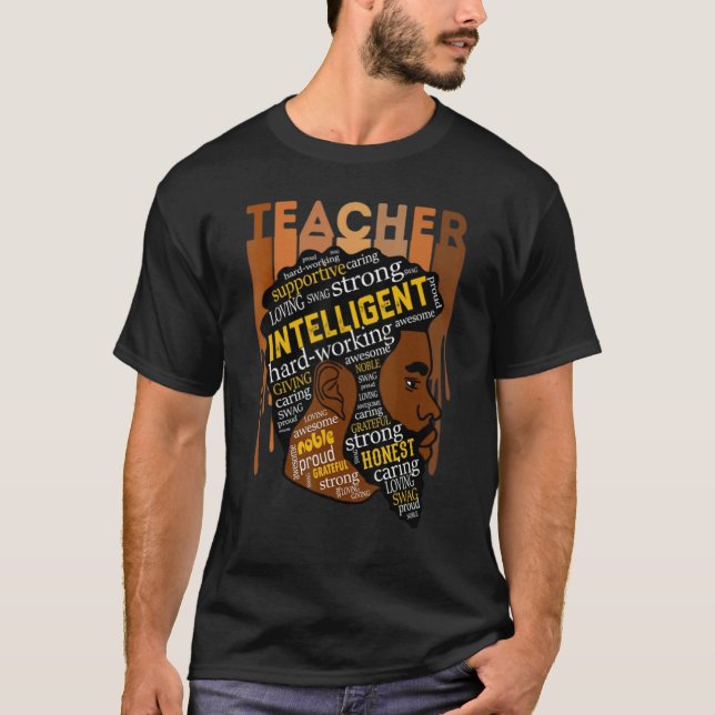 Teacher Black Teacher Love Melanin Male T Shirt (Framsida)