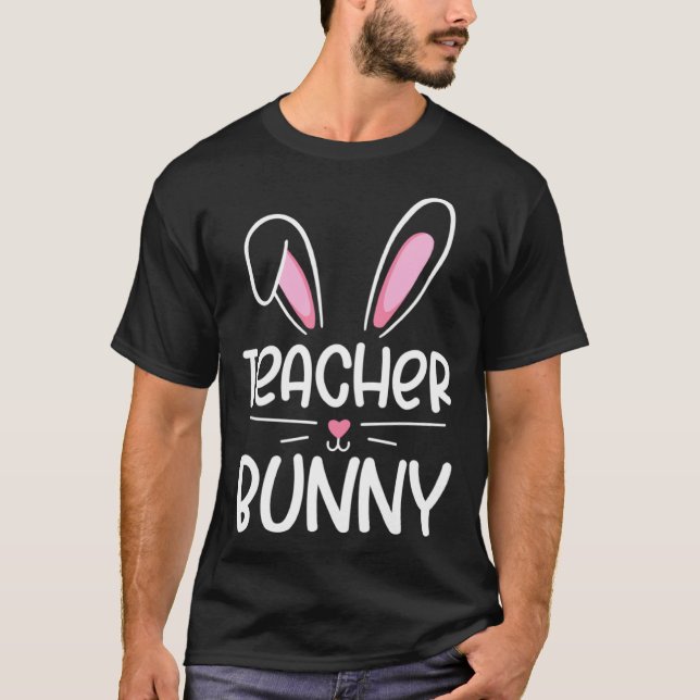 Teacher Bunny Happy Easter Day Men Women Matching  T Shirt (Framsida)