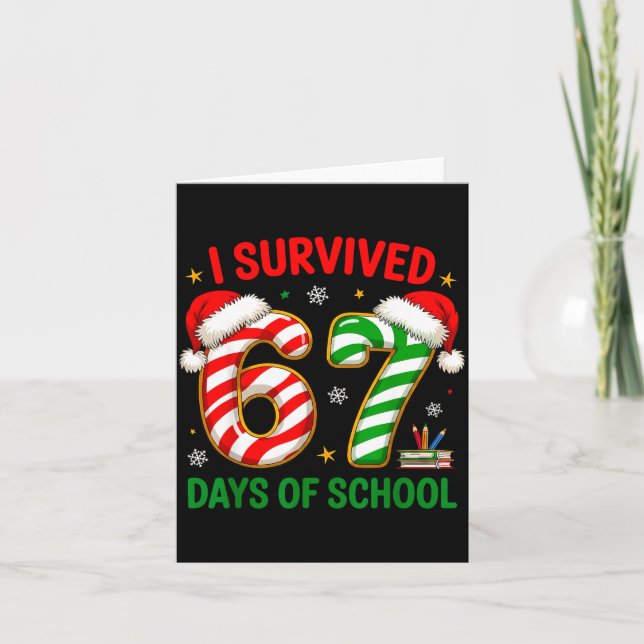 Teacher Christmas Funny Meme I Survived 67 Days Of Kort (Framsida)