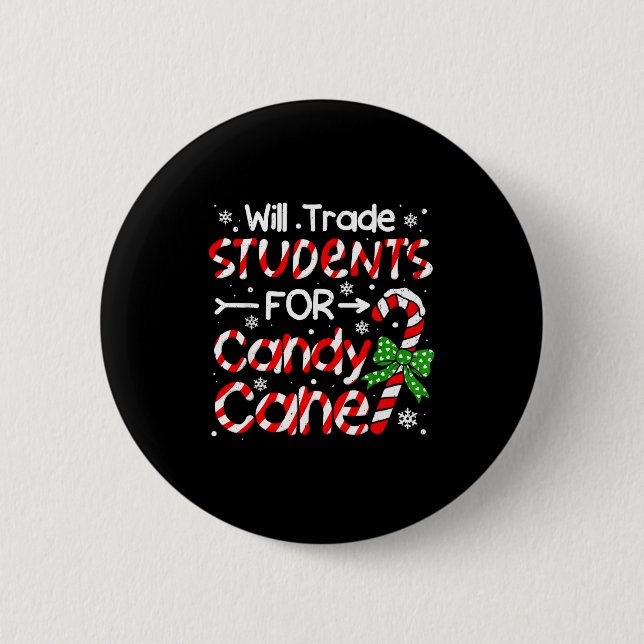 Teacher Christmas Funny Will Trade Students For Ca Knapp (Framsida)