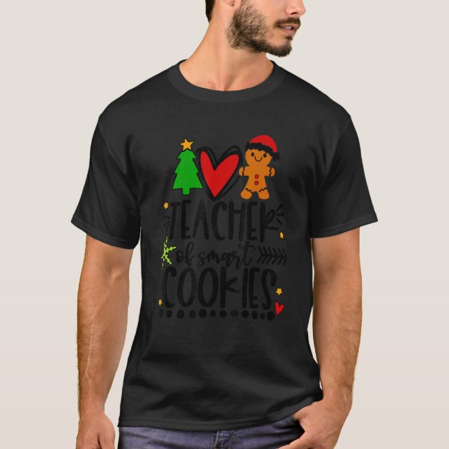 Teacher Christmas My Students Are Smart Cookies T Shirt (Framsida)