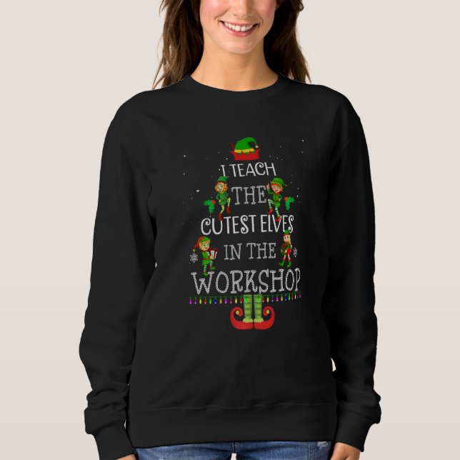 Teacher Christmas Presents I Teach The Cutest Elve T Shirt (Framsida)