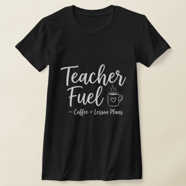 Teacher Coffee and Lesson for Homeschool Families T Shirt (Laydown)