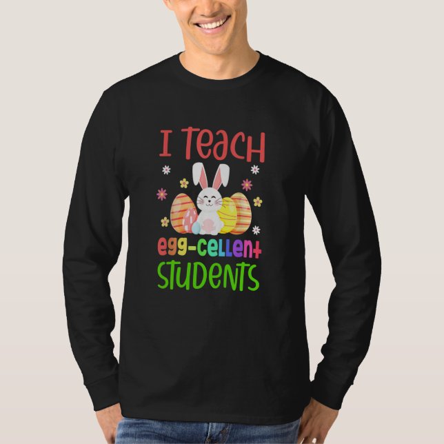 Teacher Easter Day I Teach Egg Cellent Students T Shirt (Framsida)