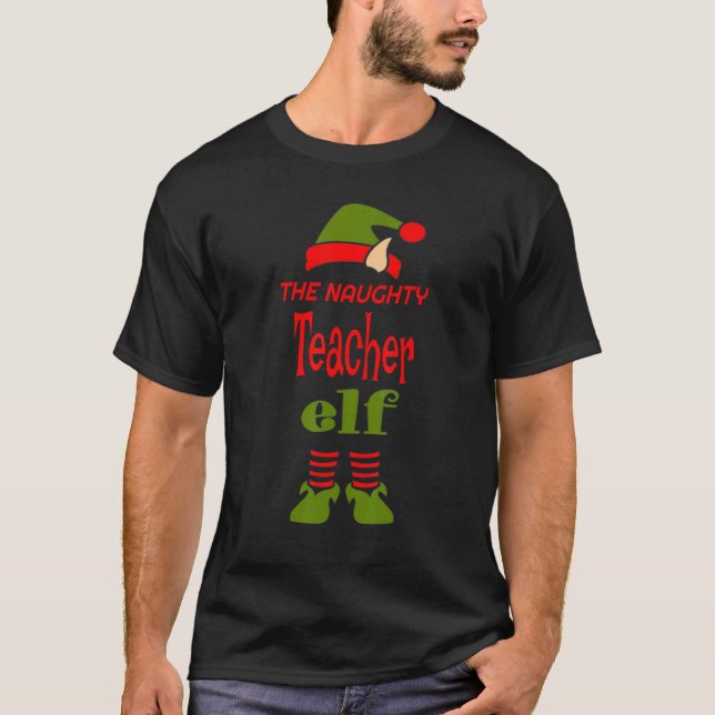 TEACHER Elf Naughty Christmas Matching Pajama Part T Shirt (Framsida)