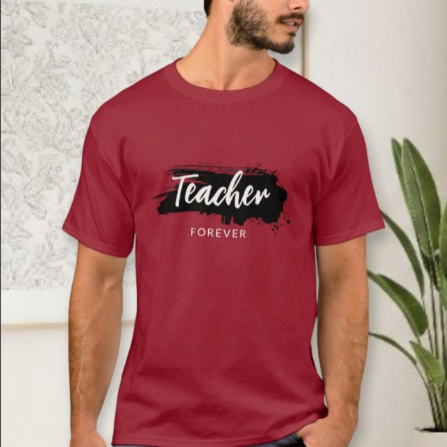 Teacher Forever T-shirt - Teacher Appreciation Gif (Skapare uppladdad)