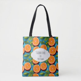 Teacher Fuel Orange – Personalized Tote Bag Tygkasse