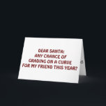 TEACHER HUMOR AT CHRISTMAS-SANTA KLASS ON CURVE HELGKORT<br><div class="desc">DETTA ÄR ETT UNDERBART KORT FÖR ALLA MEN GLÖMMA INTE "LÄRAREN I DIG" FÖR SÄKERT I ÅR. GJORDE ROLIGT OCH HUMOR! KLASS PÅ EN KURVE=SANTA HUMOR OCKSÅ!</div>
