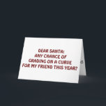 TEACHER HUMOR AT CHRISTMAS-SANTA KLASS ON CURVE HELGKORT<br><div class="desc">DETTA ÄR ETT UNDERBART KORT FÖR ALLA MEN GLÖMMA INTE "LÄRAREN I DIG" FÖR SÄKERT I ÅR. GJORDE ROLIGT OCH HUMOR! KLASS PÅ EN KURVE=SANTA HUMOR OCKSÅ!</div>