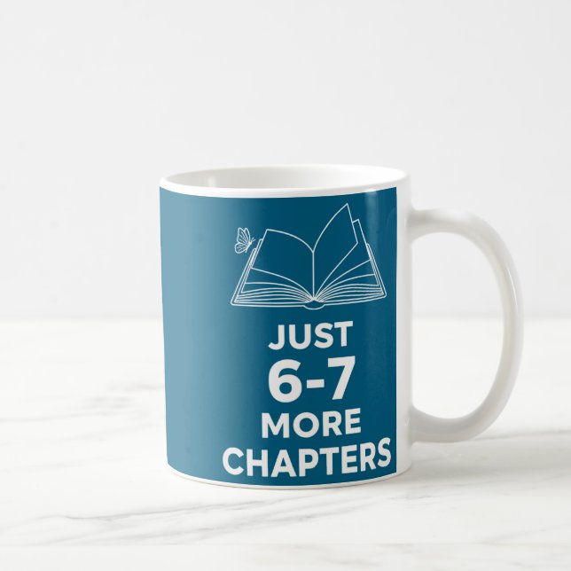 Teacher Just 6-7 More Chapters Funny Reading Teach Kaffemugg (Höger)