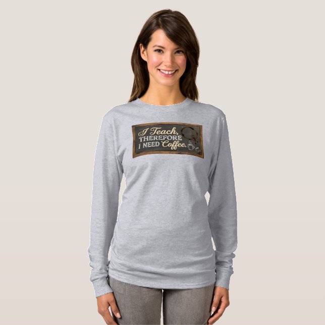 Teacher Life Chalkboard Coffee T Shirt (Hel framsida)