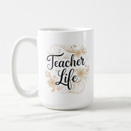Teacher Life Floral Typography Design Kaffemugg