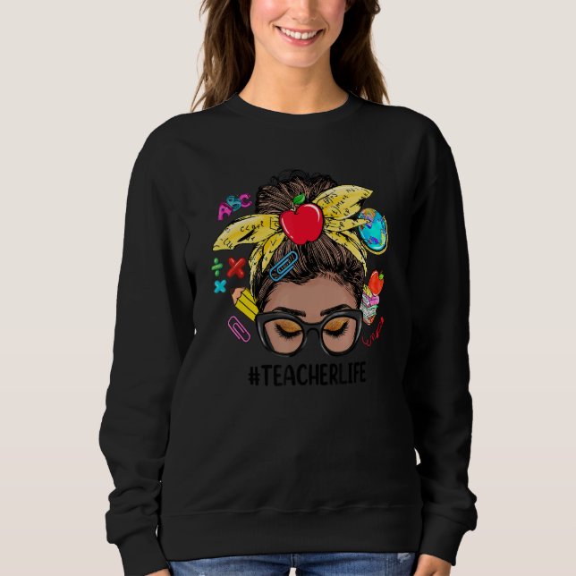 Teacher Life Messy Bun Black Women Back To School T Shirt (Framsida)