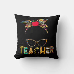 Teacher Life Messy Bun Teacher's Day First Day Of Kudde