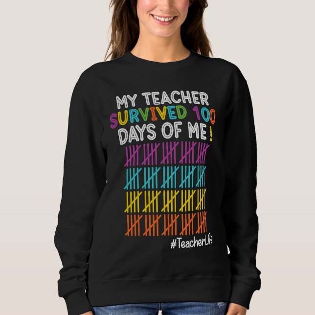 Teacher Life My Teacher Survived 100 Days Of Me T Shirt (Framsida)