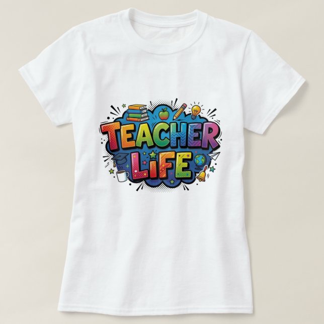Teacher Life Pop Art Comic Style Appreciation T Shirt (Design framsida)