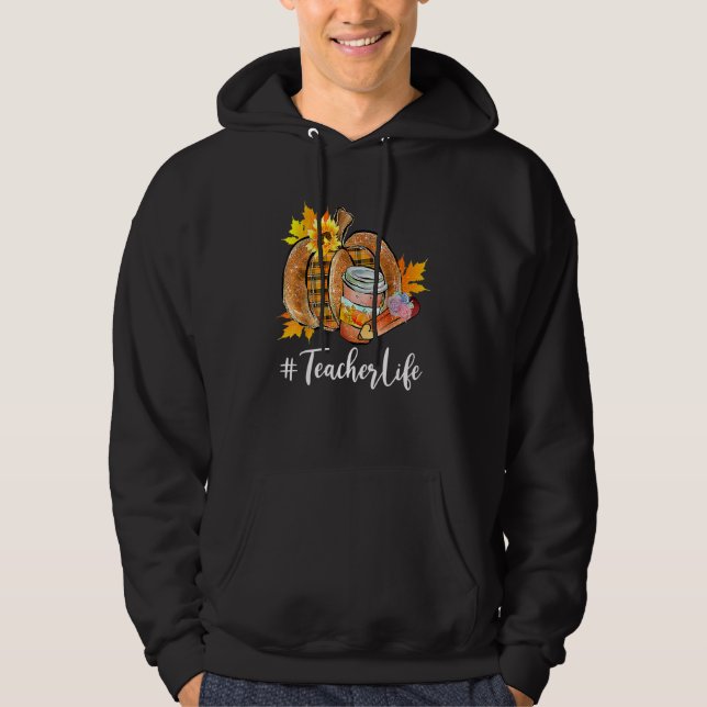 Teacher Life Pumpkin Latte Fall Autumn Thanksgivin Hoodie (Framsida)