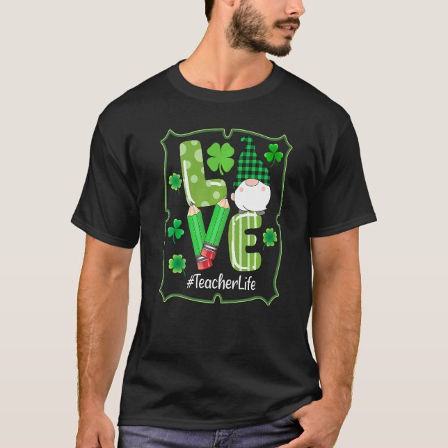 Teacher Life St Patricks Day Gnomes Shamrock Irish T Shirt (Framsida)