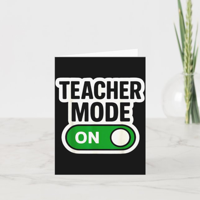 Teacher Mode On Button Switch New School Year Back Kort (Framsida)