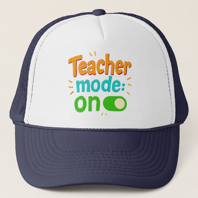 "Teacher Mode On" Embroidered Cap – Funny Teacher  Keps (Framsida)