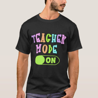 Teacher Mode On Pillow T Shirt