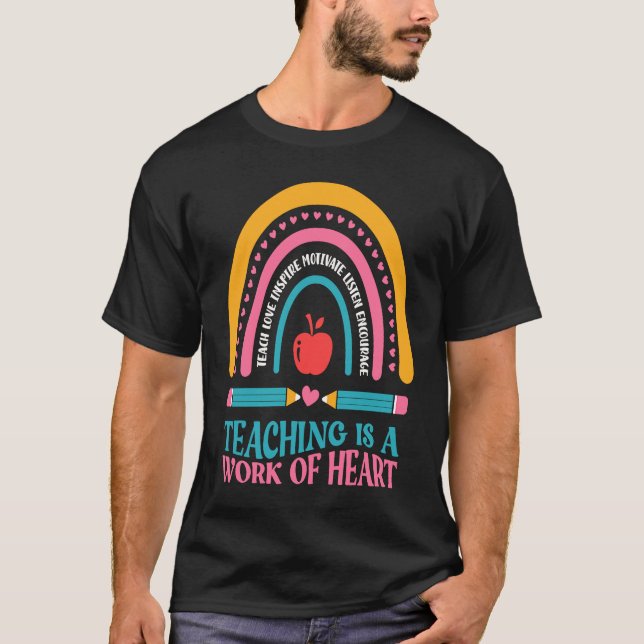 Teacher Motivational Saying Teaching Is A work of  T Shirt (Framsida)