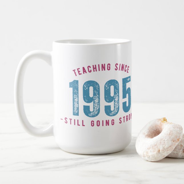 Teacher Mug – Teaching Since 1995 Kaffemugg (Med munk)